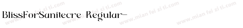 BlissForSanitecre Regular字体转换